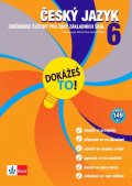kolektiv autorů: Český jazyk 6 - Dokážeš to! - Výklad a cvičení pro lepší znalosti v 6. tříd