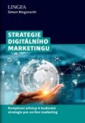 Kingsnorth Simon: Strategie digitálního marketingu