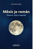 Kébé Fatoumata: Měsíc je román - Historie, mýty, legendy