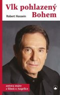 Hossein Robert: Vlk pohlazený Bohem