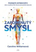 Williamsová Caroline: Zapomenutý smysl