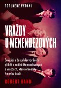 : Vraždy u Menendezových - Šokující a dosud nevyprávěný příběh o rodině Menen