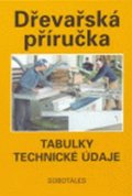 kolektiv autorů: Dřevařská příručka - tabulky, technické údaje