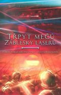 neuveden: Třpyt mečů a záblesky laserů