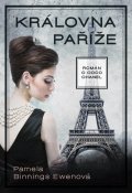 Binnings-Ewenová Pamela: Královna Paříže - Román o Coco Chanel