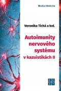 Tichá Veronika: Autoimunity nervového systému v kazuistikách II