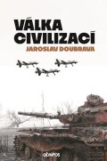 Doubrava Jaroslav: Válka civilizací
