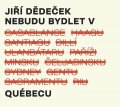 Dědeček Jiří: Nebudu bydlet v Québecu - CD