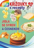 neuveden: Křížovky s recepty 3/2022 - Jídla se sýrem a česnekem