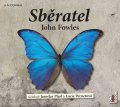 Fowles John: CD Sběratel - audiokniha