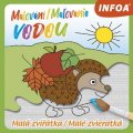 neuveden: Malování / Maľovanie vodou - Malá zvířátka / Malé zvieratká