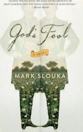 Slouka Mark: God´s Fool : A Novel