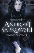 Sapkowski Andrzej: The Time of Contempt