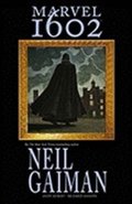 Gaiman Neil: Marvel 1602