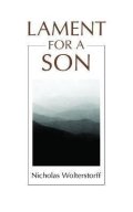 Wolterstorff Nicholas: Lament for a Son
