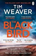 Weaver Tim: The Blackbird: The heart-pounding Sunday Times bestseller from the author o