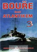 Perepeczko Andrzej: Bouře nad Atlantikem 3