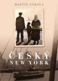 Nekola Martin: Český New York