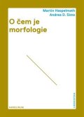 Haspelmath Martin: O čem je morfologie