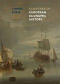 Evan Tomáš: Chapters of European Economic History