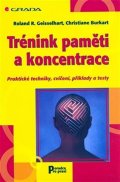 Geisselhart Roland R.: Trénink paměti a koncentrace