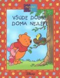 Maxtone-Graham Ysenda: Medvídek Pú: Všude dobře, doma nejlépe