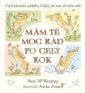McBratney Sam: Mám tě moc rád po celý rok - Hádej, jak moc tě mám rád!