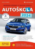 Minář Václav: Autoškola 2024 - Moderní učebnice a testové otázky