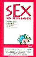 kolektiv autorů: Sex po slovensku