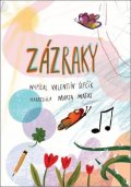 Šefčík Valentín: Zázraky