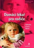 Einzig Mitchell J.: Domácí lékař pro rodiče