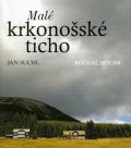 Suchl Jan: Malé krkonošské ticho