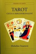 Stuartová Micheline: Tarot - Cesta k sebezdokonalení