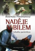 Friedmanová Rosemary: Naděje v bílém