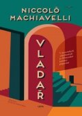 Machiavelli Niccoló: Vladař