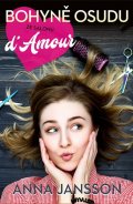 Jansson Anna: Bohyně osudu ze salonu d´Amour