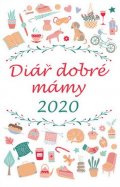 kolektiv autorů: Diář dobré mámy 2020