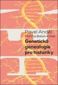 Anděl Pavel: Genetická genealogie pro historiky