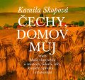 Skopová Kamila: Čechy, domov můj aneb Malá vlastivěda o místech, lidech, řeči, krojích, zpí