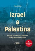 Čejka Marek: Izrael a Palestina - Minulost, současnost a směřování blízkovýchodního konf