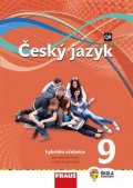 Krausová Zdeňka: Český jazyk 9 pro ZŠ a VG - Hybridní Učebnice / nová generace