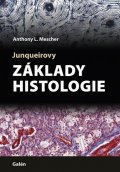 Mescher Anthony L.: Junqueirovy základy histologie