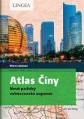 Sanjuan Thierry: Atlas Číny - Nové podoby velmocenské expanze