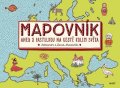 Mizielinski Aleksandra: Mapovník aneb S pastelkou na cestě kolem světa