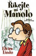 Lindo Elvira: Říkejte mi Manolo