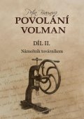 Braunová Petra: Povolání Volman díl II. - Námořník továrníkem