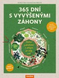 Baumjohannová Dorothea: 365 dní s vyvýšenými záhony - Radost z pěstování a sklizně po celý rok