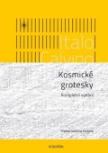 Calvino Italo: Kosmické grotesky - Kompletní vydání