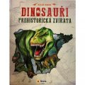 neuveden: Dinosauři a jiná prehistorická zvířata