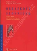 Černá A.: Obrázkový slovníček - Slohová období, základní výtvarné prvky vybavení inte
